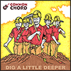 Dig a Little Deeper - Common Chord